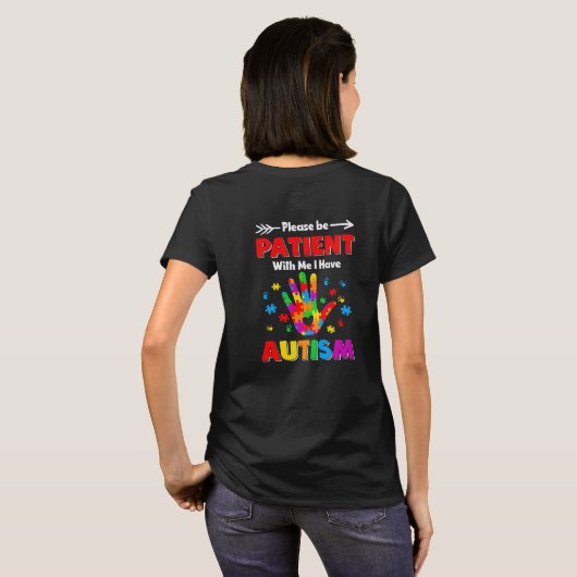 T-shirt S'Il Vous Plaît Soyez Patients Avec Moi J'Ai L'Aut (Dos entier)
