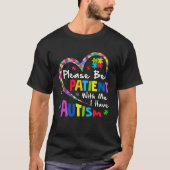 T-shirt S'Il Vous Plaît Soyez Patients Avec Moi J'Ai L'Aut (Devant)