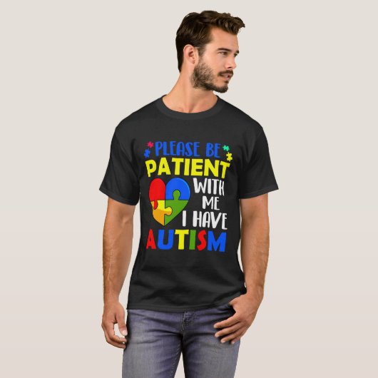 T-shirt S'Il Vous Plaît Soyez Patients Avec Moi J'Ai L'Aut (Devant entier)