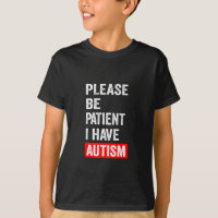 S'Il Vous Plaît, Soyez Patients, J'Ai De L'Autisme