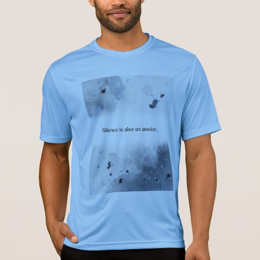 T-shirt Silence is also an answer. (Devant)