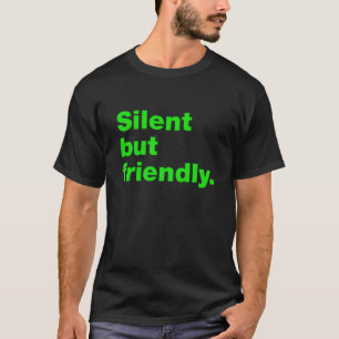 T-shirt Silencieux mais amical