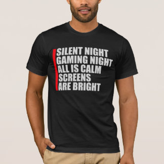 T-shirt Silent Night Gaming Night All Calm Screens Bright