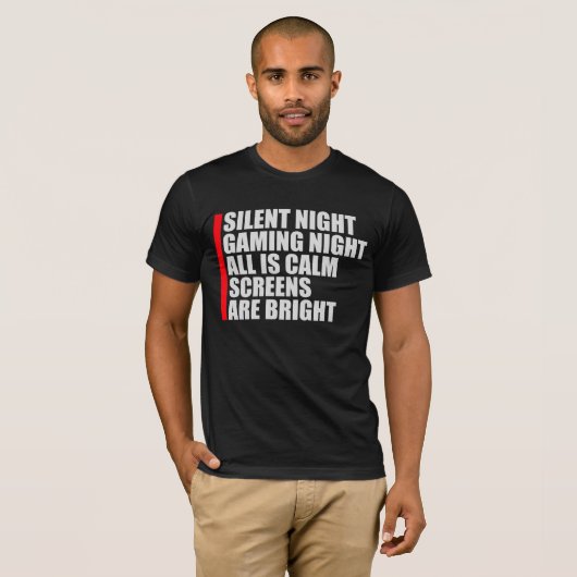 T-shirt Silent Night Gaming Night All Calm Screens Bright (Devant entier)