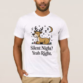T-shirt Silent Night Yeah Right Funny Dad Shirt (Devant)