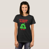 T-shirt Siler Alert He Dies Funny Christmas  (Devant entier)
