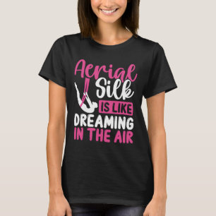 T-shirt Silk aérien Danseur de soie aérienne Cirque aérien