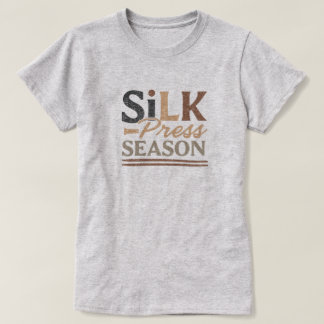 T-shirt "Silk Press Season" Tee-shirt graphique pour cheve