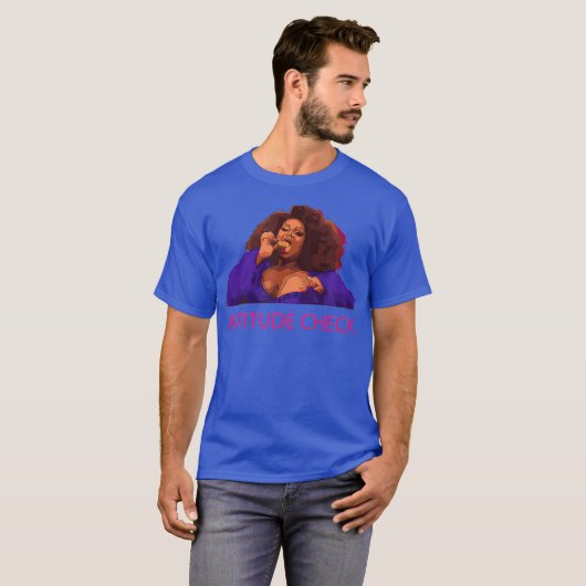 T-shirt Silky Ganache Attitude Check RPDR Drag Queen (Devant entier)