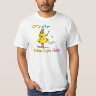 T-shirt Silly Boys Fishing est pour les filles