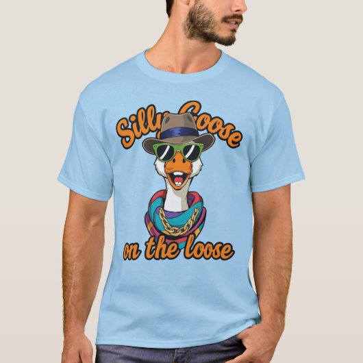 T-shirt Silly Goose On The Loose! (Devant)