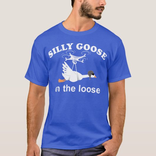 T-shirt Silly goose on the loose funny silly goose boy (Devant)