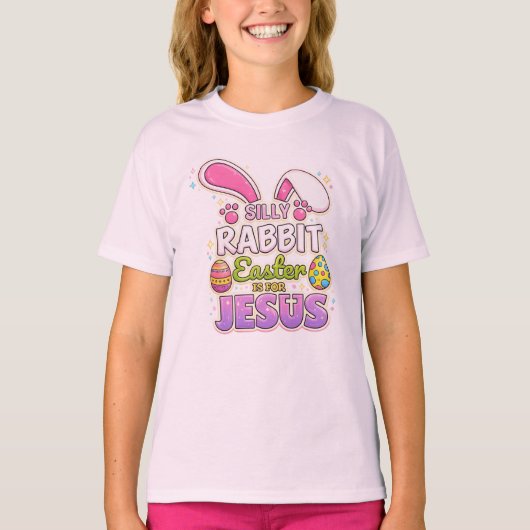 T-shirt Silly Rabbit Easter Is For Jesus Christian Easter (Devant)