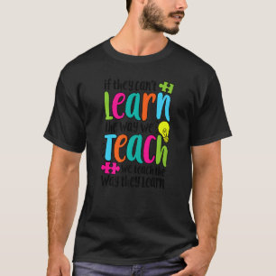 T-shirt S'ils ne peuvent pas apprendre la façon dont nous