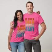 T-shirt S'Ils Parlent Derrière Le Dos (Unisexe)