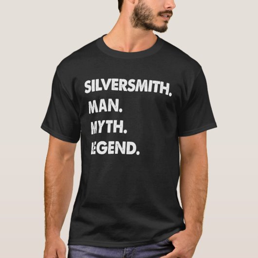 T-shirt Silversmith Man Myth Legend (Devant)