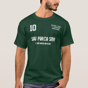 T-shirt Sim de porco de Sou ! , orgulho de muito de COM