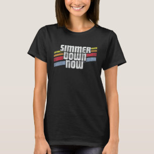 T-shirt Simmer Down Now Drôle Dit Sarcastique Humour Plais