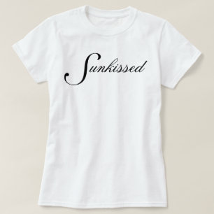 T-shirt Simple chic et jolie écriture Sunkissed