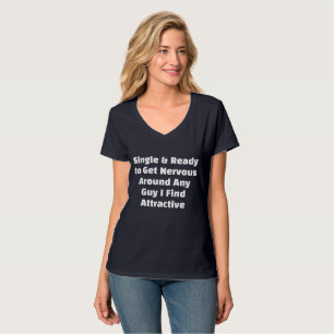 T-shirt Simple et prêt à se faire nerveux autour de n'impo