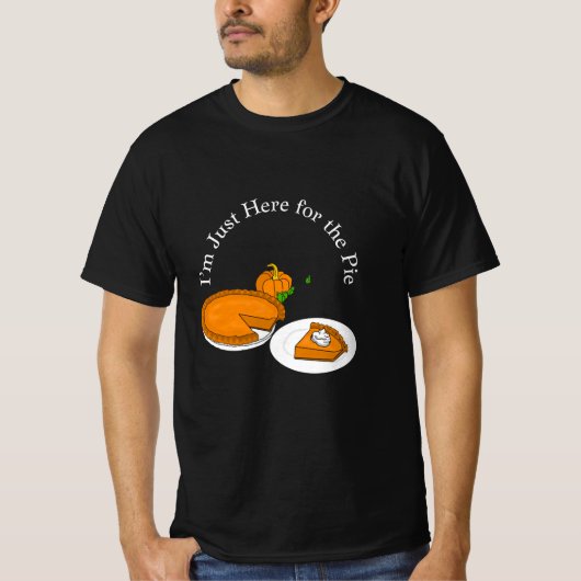 T-shirt Simple je suis juste ici pour la tarte (Devant)