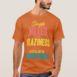 T-shirt Simple Mélangé Avec La Folie Et Un Peu De Na
