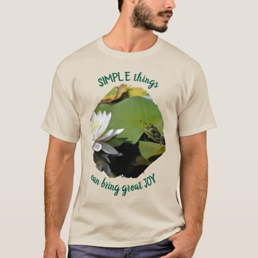 T-shirt Simple Things Frog Inspirational Quote (Devant)