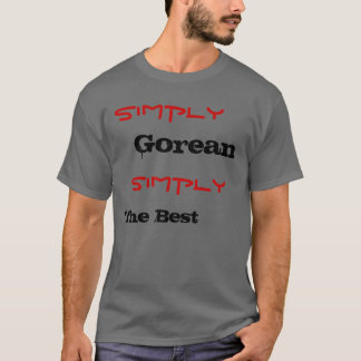 T-shirt Simplement, Gorean, simplement, le meilleur