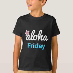 T-shirt Simplement vendredi aloha' Plumeria Vacances Hawaï