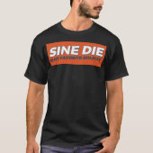 T-shirt Sine Die Est Mon Vacances Préférée (Devant)