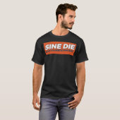 T-shirt Sine Die Est Mon Vacances Préférée (Devant entier)