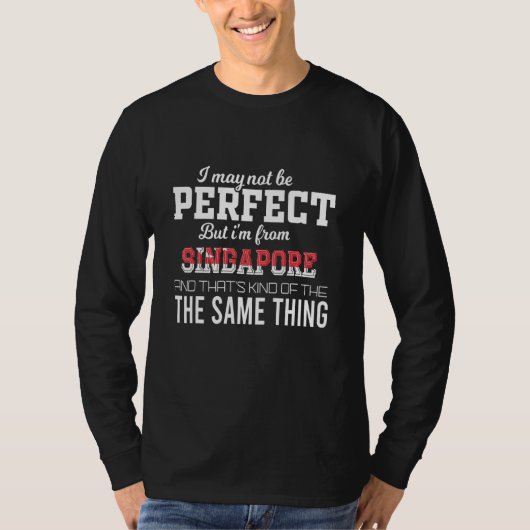 T-shirt Singapour est parfait (Devant)