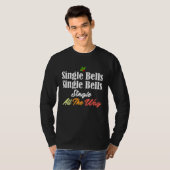 T-shirt Single Bells  Jingle Christmas Singlehood Song Mem (Devant entier)