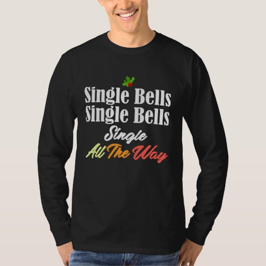 T-shirt Single Bells  Jingle Christmas Singlehood Song Mem (Devant)