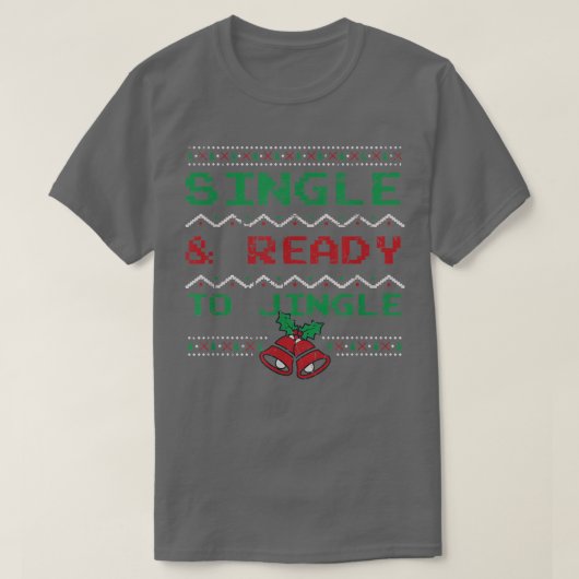 T-shirt Single & Ready to Jingle Funny Christmas Pajama Xm (Design devant)