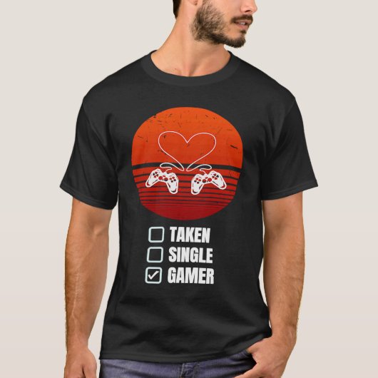 T-shirt Single Taken Gamer Relationship  Valentine's Day f (Devant)