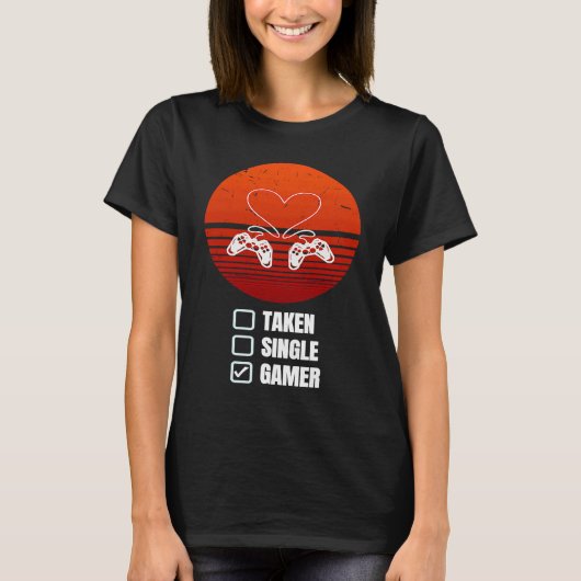 T-shirt Single Taken Gamer Relationship  Valentine's Day f (Devant)