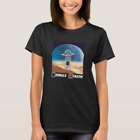 T-shirt Single Taken UFO Abduction Valentine's Day Alien S (Devant)