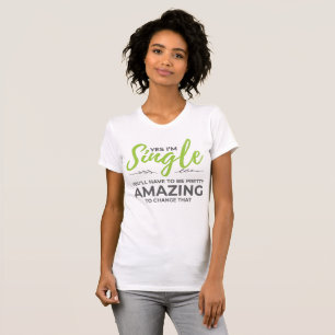 T-shirt Singles amusants pour les femmes Oui Je ne rencont