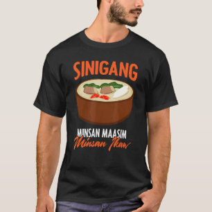 T-shirt Sinigang Maasim Pinoy Soupe Philippine Nourriture