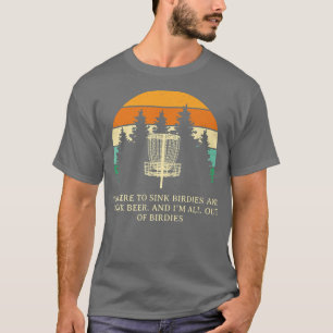 T-shirt Sink Birdies and Drink Beer Disk Golf Funny Golfer