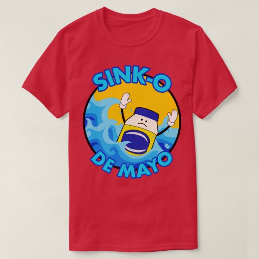 T-shirt Sink-O De Mayo 5 de Mayo (Design devant)