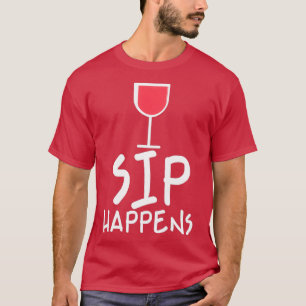 T-shirt Sip Happens Vin Dégustation Adulte 2