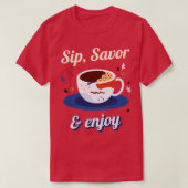 T-shirt Sip Savourez Un Grand Café-Maker (Design devant)