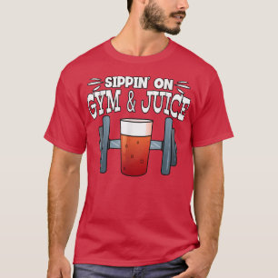 T-shirt Sippin' On Gym & Jus Remise En Forme Fitness Gym