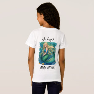 T-Shirt Sirène "Be Salty - Add Water" de Babe Monet Art
