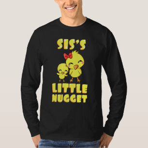 T-shirt Siss Little Nugget Poulet Soeur Soeur Soeur Soeur