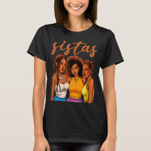 T-shirt Sistas Afro Black Girls African American Black Son
