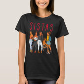 T-shirt Sistas Black Girl Magic Fun Melanin Femmes Brown S (Devant)