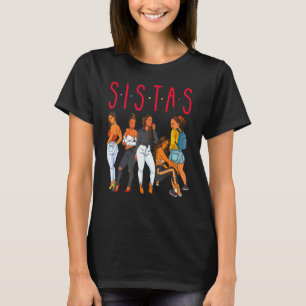 T-shirt Sistas Black Girl Magie Amusant Mélanine Femmes Pe
